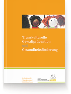 Handbuch Transkulturelle Gewaltprävention und Gesundheitsförderung vom Verein samara